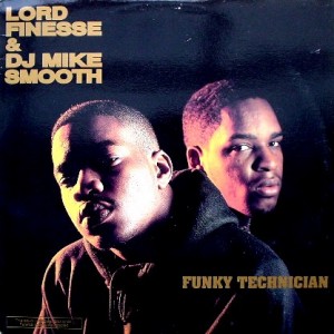 LORD FINESSE & DJ MIKE SMOOTH - FUNKY TECHNICIAN