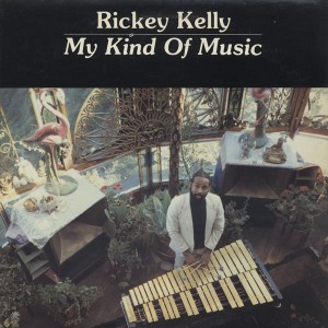 Ricky Kelly - My Kind Of Music