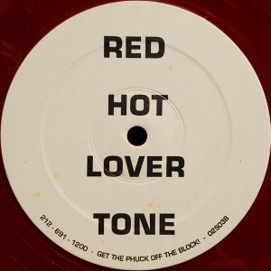 RED HOT LOVER TONE - 98 / FOR MY NIGGAZ 