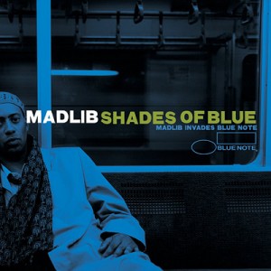 MADLIB - SHADES OF BLUE